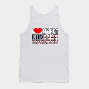 I Love My Hot American Husband Tank Top